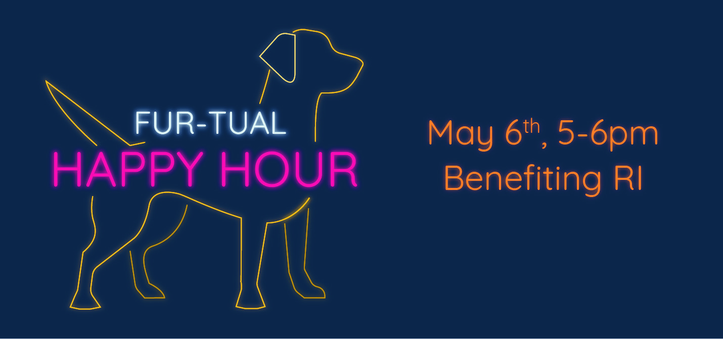 Attend RI’s FURtual Happy Hour on May 6th